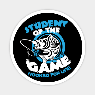 Student of the Game - Hooked for Life - Fishing Magnet